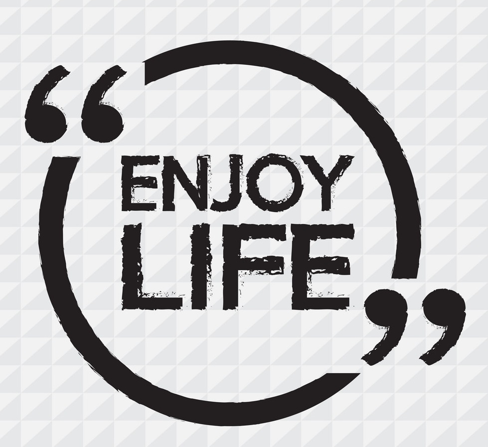 Enjoy life. Энджой лайф. Enjoy Life надпись. Трафарет enjoy Life. Enjoy your Life надпись.